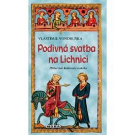 Vondruška Vlastimil: Podivná svatba na Lichnici