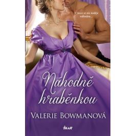 Bowmanová Valerie: Náhodně hraběnkou