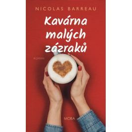 Barreau Nicolas: Kavárna malých zázraků