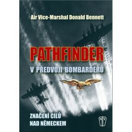 Bennett Donald: Pathfinder - V předvoji bombardérů