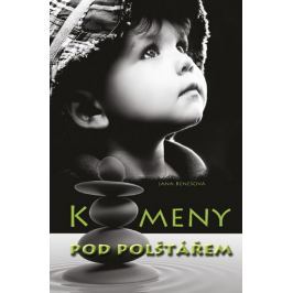 Benešová Jana: Kameny pod polštářem