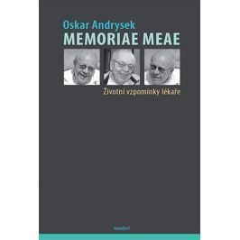 Andrysek Oskar: Memoriae Meae - Životní vzpomínky lékaře
