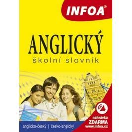 kolektiv autorů: Anglický školní slovník (A-Č, Č-A) INFOA