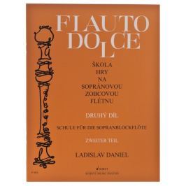 KN Flauto Dolce - škola hry na sopránovou zobcovou flétnu 2. díl - Ladislav Daniel Škola hry na zobcovou flétnu