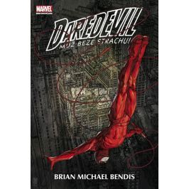 Bendis Brian Michael: Daredevil - Muž beze strachu