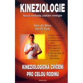 da Silva Kim: Kineziologie - Nová metoda získání energie