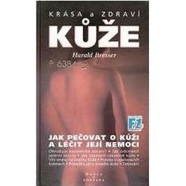 Bresser Harald: Krása a zdraví kůže