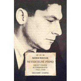 Koestler Arthur: Neviditelné písmo - Druhý svazek autobiografie 1932-1940