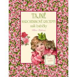 Trnková Klára: Tajné narozeninové recepty naší babičky