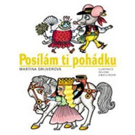 Drijverová Martina: Posílám ti pohádku