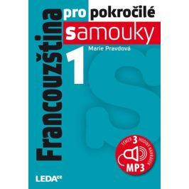 Pravdová Marie: Francouzština pro pokročilé samouky 1 + CDmp3