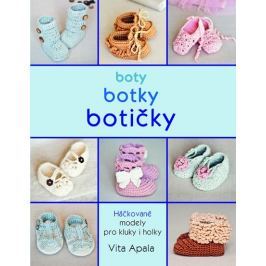 Apala Vita: Boty, botky, botičky - Háčkované modely pro kluky i holky