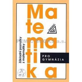 Bušek I., Calda E.: Matematika pro gymnázia - Základní poznatky z matematiky