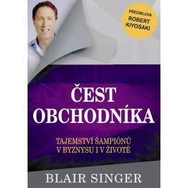 Singer Blair: Čest obchodníka - Tajemství šampionů v byznysu i v životě