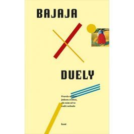 Bajaja Antonín: Duely