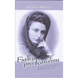 Říhová Jaroslava: Fialky pro Karolinu