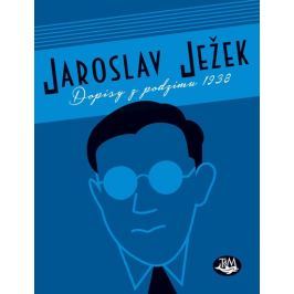 Ježek Jaroslav: Dopisy z podzimu 1938