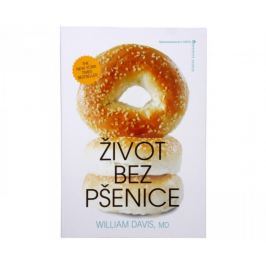 Život bez pšenice (MUDr. William R. Davis)