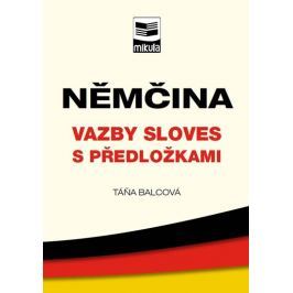 Balcová Táňa: Němčina – vazby sloves s předložkami