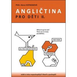 Hofmanová Alena: Angličtina pro děti II.