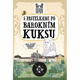 Chupíková Eva: S pastelkami po barokním Kuksu