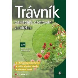 Cagaš Bohumír, Svobodová Miluše,: Trávník - Zakládání, ošetřování a údržba