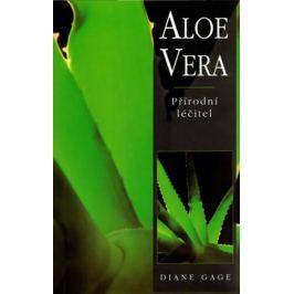 Gage Diane: Aloe Vera - Přírodní léčitel