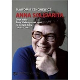 Cenckiewicz Slawomir: Anna Solidarita