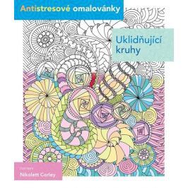 Corley Nikolett: Uklidňující kruhy - Antistresové omalovánky