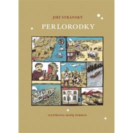 Stránský Jiří: Perlorodky