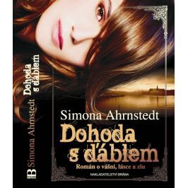 Ahrnstedt Simona: Dohoda s ďáblem - Román o vášni, lásce a zlu