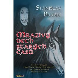Brabec Stanislav: Mrazivý dech starých časů