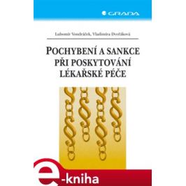 Pochybení a sankce při poskytování lékařské péče - Lubomír Vondráček, Vladimíra Dvořáková