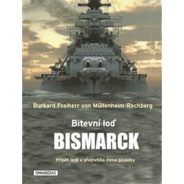 Bitevní loď Bismarck - Burkard Freiherr von Müllenheim-Rechberg